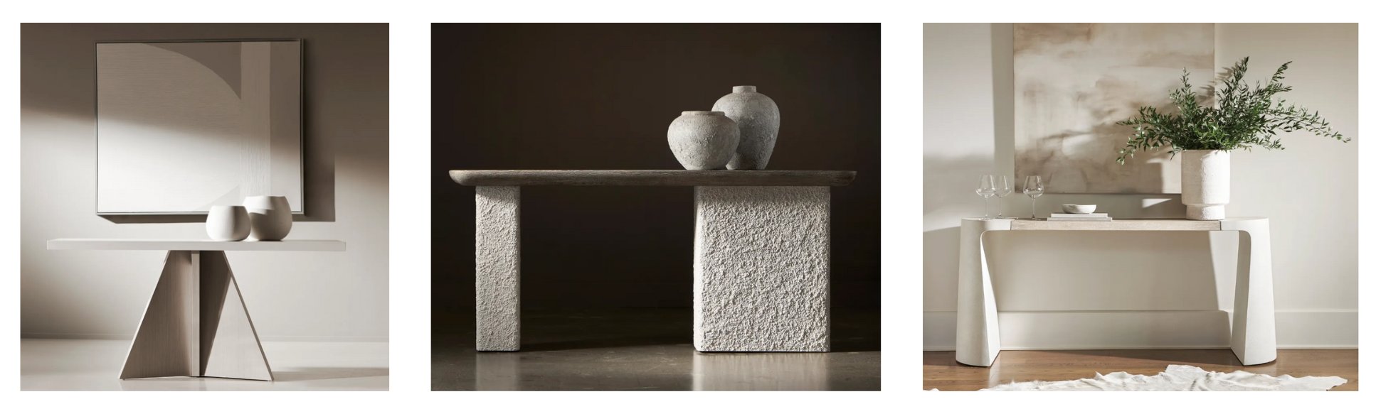 Three modern console tables in various styles and finishes: a geometric wood base with sculptural decor, a textured stone-look console with vases, and a white minimalist table styled with greenery